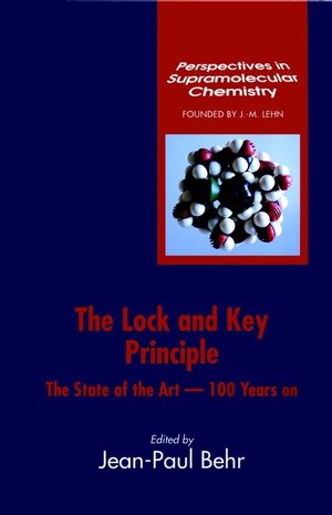 The Lock-and-Key Principle: The State of the Art--100 Years On (0471939021) cover image