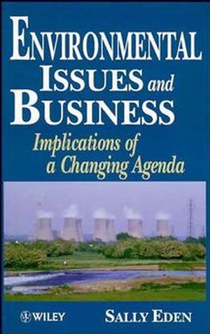 Environmental Issues and Business: Implications of a Changing Agenda (0471948721) cover image