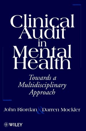 Clinical Audit in Mental Health: Toward a Multidisciplinary Approach (0471963321) cover image