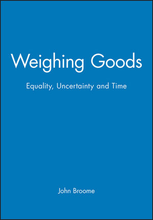 Weighing Goods: Equality, Uncertainty and Time (0631199721) cover image