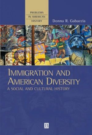 Immigration and American Diversity: A Social and Cultural History (0631220321) cover image