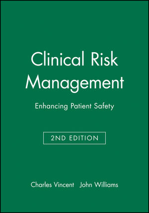Clinical Risk Management: Enhancing Patient Safety, 2nd Edition (0727913921) cover image
