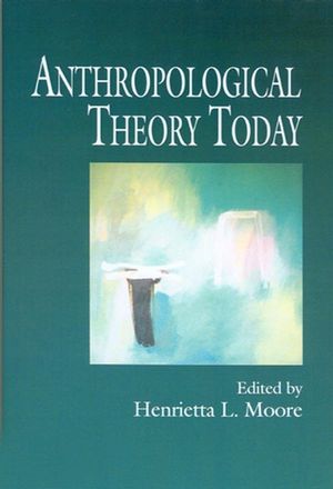 Anthropological Theory Today (0745620221) cover image