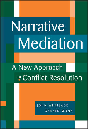 Narrative Mediation: A New Approach to Conflict Resolution (0787941921) cover image