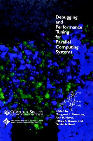 Debugging and Performance Tuning for Parallel Computing Systems (0818674121) cover image