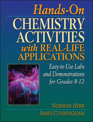Hands-On Chemistry Activities with Real-Life Applications: Easy-to-Use Labs and Demonstrations for Grades 8-12 (0876282621) cover image