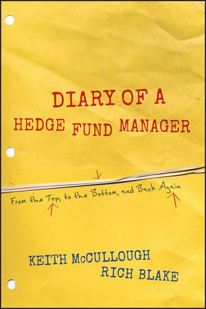 Diary of a Hedge Fund Manager: From the Top, to the Bottom, and Back Again (1118017021) cover image