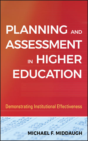 Planning and Assessment in Higher Education: Demonstrating Institutional Effectiveness (1118045521) cover image