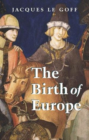 The Birth of Europe (1405156821) cover image