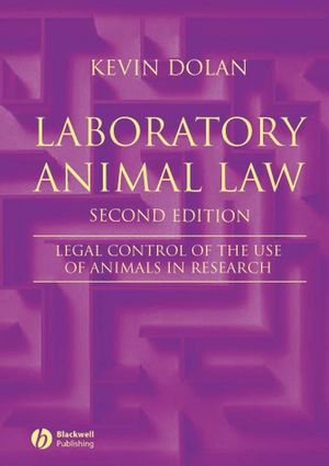 Laboratory Animal Law: Legal Control of the Use of Animals in Research, 2nd Edition (1405162821) cover image