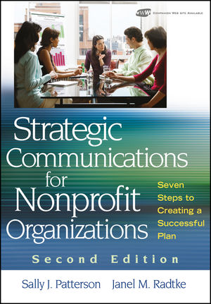Strategic Communications for Nonprofit Organizations: Seven Steps to Creating a Successful Plan, 2nd Edition (0470401222) cover image