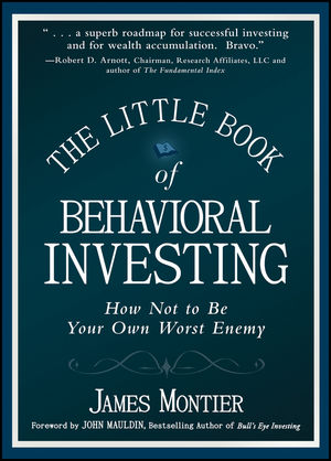 The Little Book of Behavioral Investing: How not to be your own worst enemy (0470686022) cover image