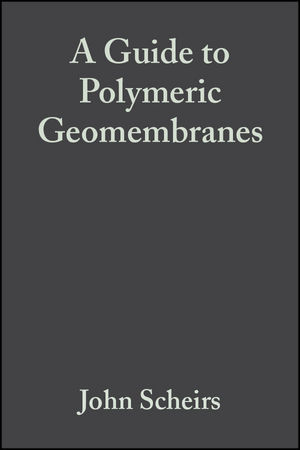 A Guide to Polymeric Geomembranes: A Practical Approach (0470748222) cover image