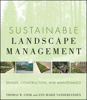 Sustainable Landscape Management: Design, Construction, and Maintenance (0470880422) cover image