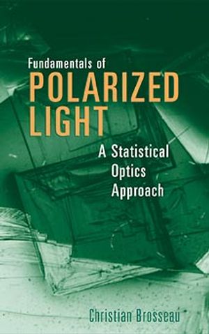 Fundamentals of Polarized Light: A Statistical Optics Approach (0471143022) cover image