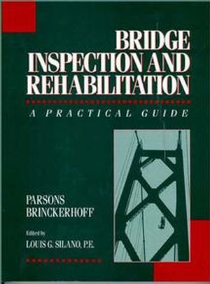 Bridge Inspection and Rehabilitation: A Practical Guide (0471532622) cover image