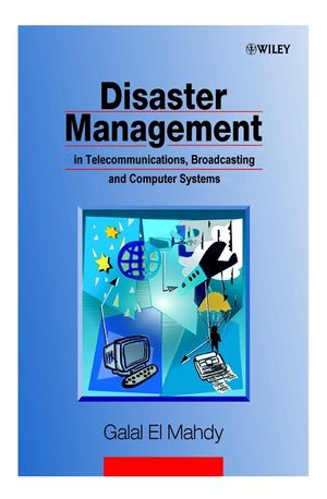 Disaster Management in Telecommunications, Broadcasting and Computer Systems (0471608122) cover image