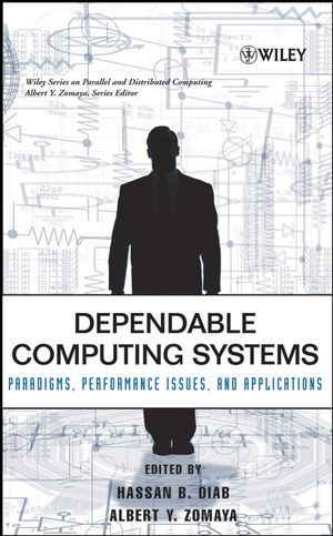 Dependable Computing Systems: Paradigms, Performance Issues, and Applications (0471674222) cover image