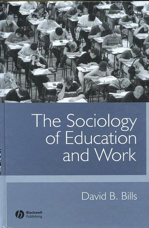 The Sociology of Education and Work (0631223622) cover image