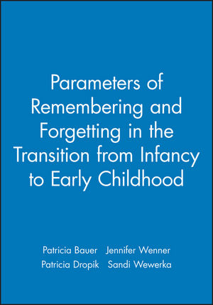 Parameters of Remembering and Forgetting in the Transition from Infancy to Early Childhood (0631225722) cover image