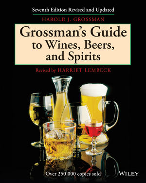 Grossman's Guide to Wines, Beers, and Spirits, 7th Edition, Revised and Updated (0684177722) cover image