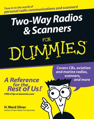 Two-Way Radios and Scanners For Dummies (0764595822) cover image