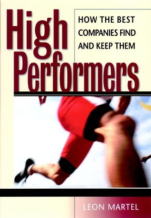 High Performers: How the Best Companies Find and Keep Them (0787953822) cover image