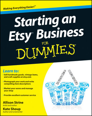 Starting an Etsy Business For Dummies (1118089022) cover image