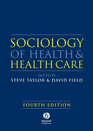 Sociology of Health and Health Care, 4th Edition (1405151722) cover image