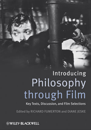 Introducing Philosophy Through Film: Key Texts, Discussion, and Film Selections (1405171022) cover image