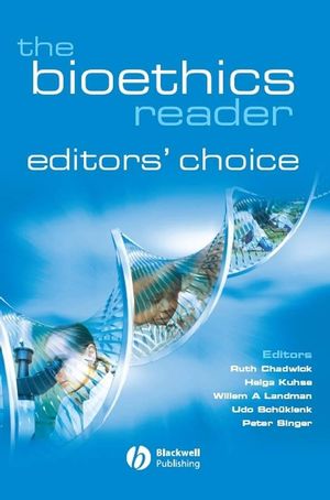 The Bioethics Reader: Editors' Choice  (1405175222) cover image