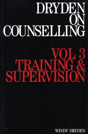 Dryden on Counselling: Training and Supervision, Volume 3 (1870332822) cover image