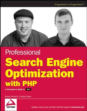 Professional Search Engine Optimization with PHP: A Developer's Guide to SEO (0470100923) cover image