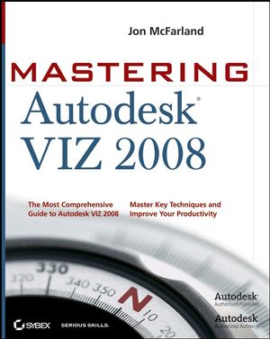Mastering Autodesk VIZ 2008 (0470144823) cover image