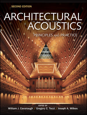 Architectural Acoustics: Principles and Practice, 2nd Edition (0470190523) cover image