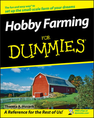 Hobby Farming For Dummies (0470281723) cover image