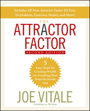 The Attractor Factor: 5 Easy Steps for Creating Wealth (or Anything Else) From the Inside Out, 2nd Edition (0470286423) cover image