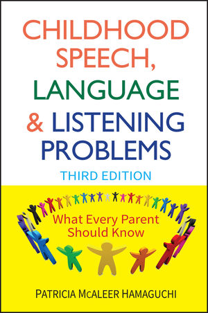 Childhood Speech, Language, and Listening Problems, 3rd Edition (0470630523) cover image