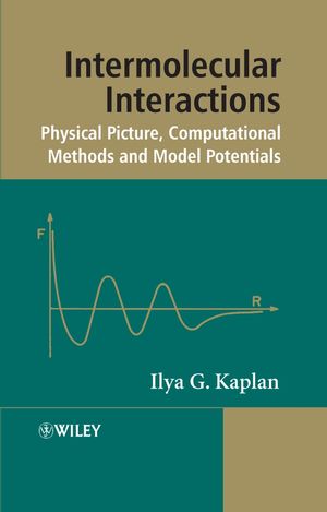 Intermolecular Interactions: Physical Picture, Computational Methods and Model Potentials (0470863323) cover image