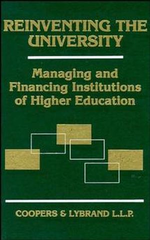 Reinventing the University: Managing and Financing Institutions of Higher Education (0471104523) cover image