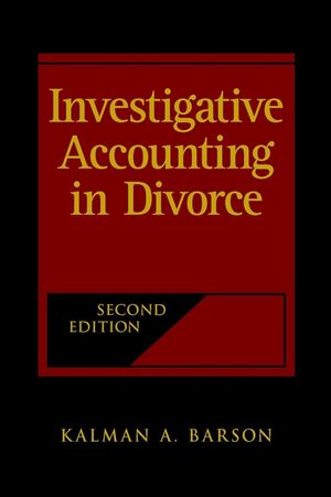 Investigative Accounting in Divorce, 2nd Edition (0471418323) cover image