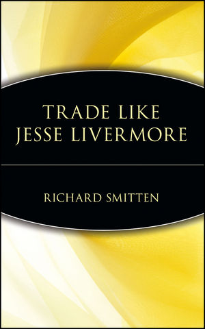 Trade Like Jesse Livermore (0471704423) cover image