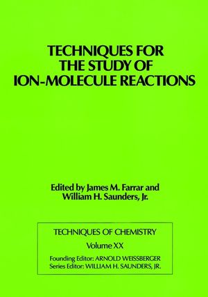Techniques for the Study of Ion-Molecule Reactions (0471848123) cover image