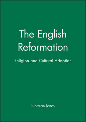 The English Reformation: Religion and Cultural Adaption (0631210423) cover image