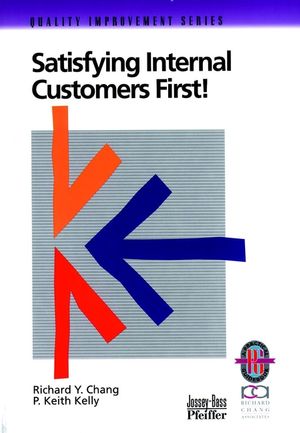 Satisfying Internal Customers First! (0787950823) cover image