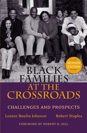 Black Families at the Crossroads: Challenges and Prospects, Revised Edition (0787972223) cover image
