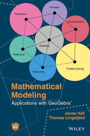 Mathematical Modeling: Applications with GeoGebra, by Jonas Hall & Thomas Lingefjärd