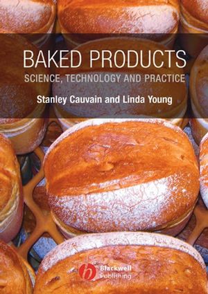 Baked Products: Science, Technology and Practice (1405127023) cover image