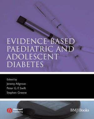 Evidence-Based Paediatric and Adolescent Diabetes (1405152923) cover image