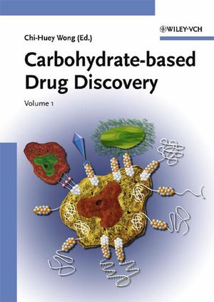 Carbohydrate-based Drug Discovery, 2 Volume Set (3527306323) cover image